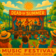 Dead of Summer Music Festival